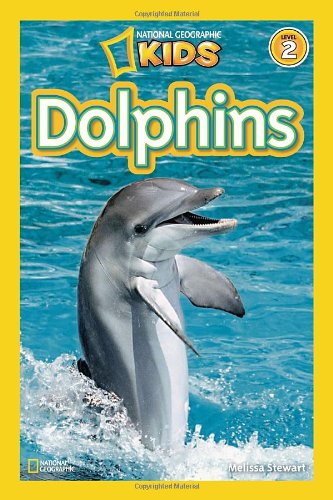National Geographic Readers: Dolphins by Melissa Stewart