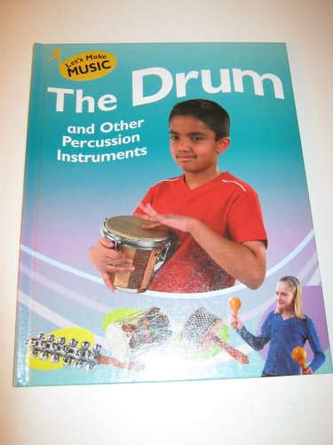 The Drum and Other Percussion Instruments by Rita Storey