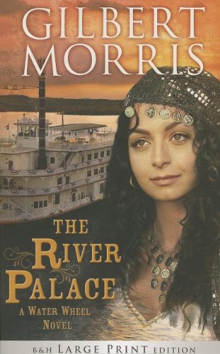 The River Palace by Gilbert Morris