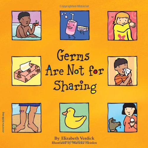 Germs Are Not for Sharing (Ages 4-7) (Best Behavior Series) by Elizabeth Verdick