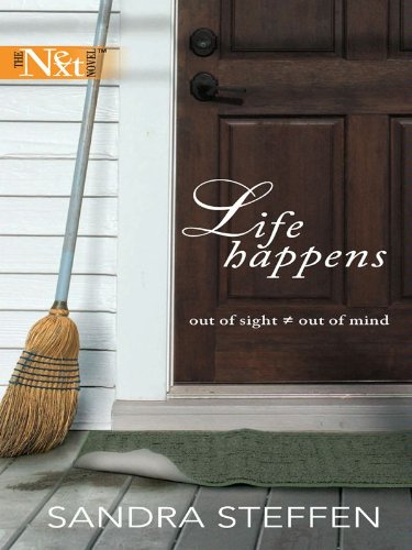 Life Happens by Sandra Steffen