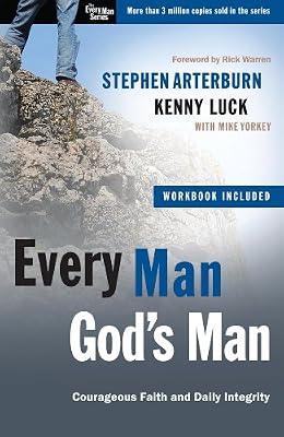 Every Man, God's Man: Courageous Faith and Daily Integrity
