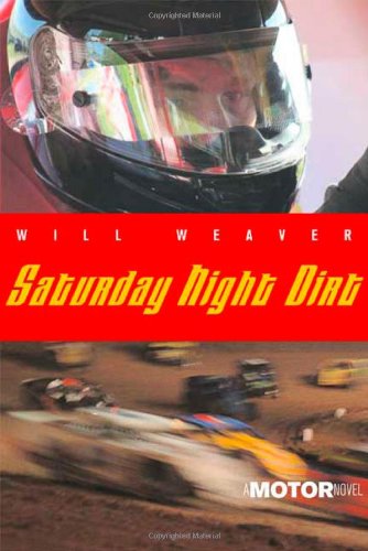 Saturday Night Dirt by Will Weaver
