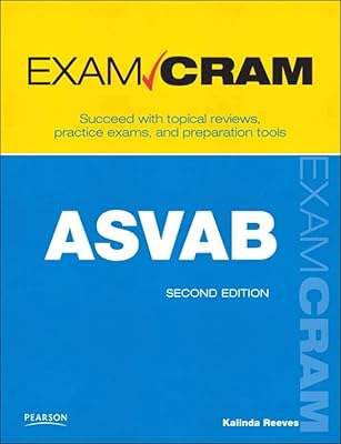 ASVAB Exam Cram: Armed Services Vocational Aptitude Battery