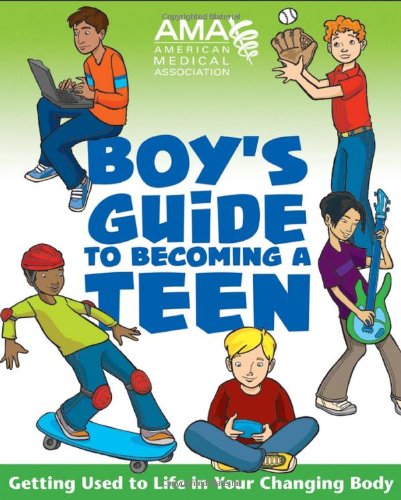 American Medical Association Boy's Guide to Becoming a Teen by Kate Gruenwald Pfeifer