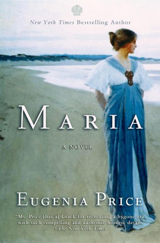 Maria: First Novel in the Florida Trilogy by Eugenia Price