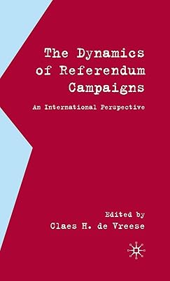 The Dynamics of Referendum Campaigns: An International Perspective