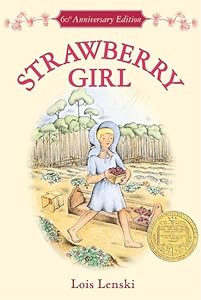 Strawberry Girl 60th Anniversary Edition: A Newbery Award Winner (Trophy Newbery)