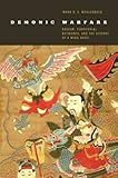 Mark R. E. Meulenbeld, "Demonic Warfare: Daoism, Territorial Networks, and the History of a Ming Novel" (U Hawaii Press, 2015)