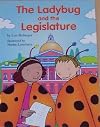 The Ladybug and the Legislature (Community Government, History-Social Studies, Grade 3)