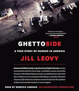 Ghettoside: A True Story of Murder in America
