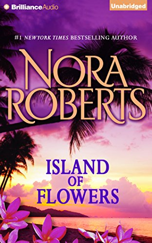 Island of Flowers: A Selection From Winds of Change by Nora Roberts