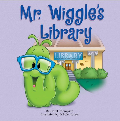 Mr. Wiggle's Library by Carol Thompson