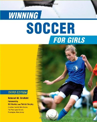 Winning Soccer for Girls by Deborah W. Crisfield  ,