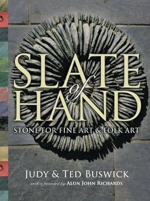 Slate of Hand: Stone For Fine Art & Folk Art