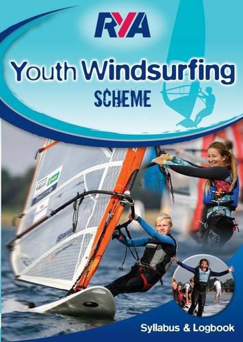 Rya Youth Windsurfing Scheme Syllabus/L by Royal Yachting Association