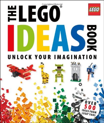 The LEGO Ideas Book by Daniel Lipkowitz