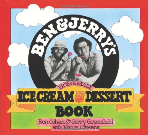 Ben &amp; Jerry's Homemade Ice Cream &amp; Dessert Book by Ben Cohen