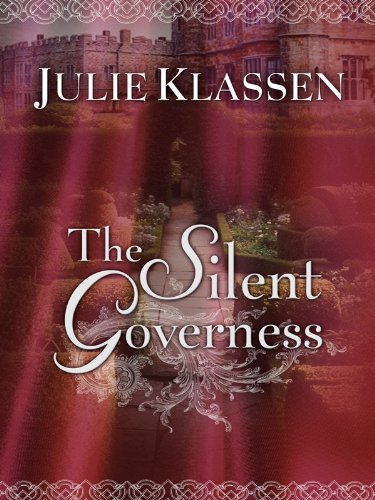 The Silent Governess by Julie Klassen