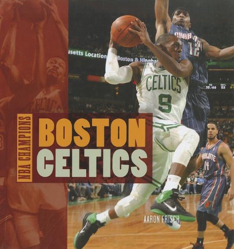 Boston Celtics by Aaron Frisch