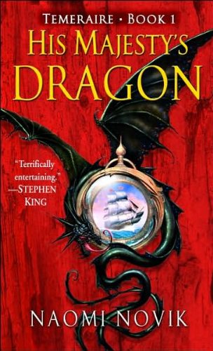 His Majesty's dragon by Naomi Novik