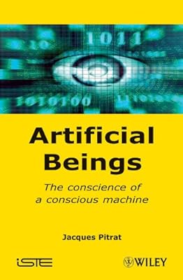 Artificial Beings: The Conscience of a Conscious Machine