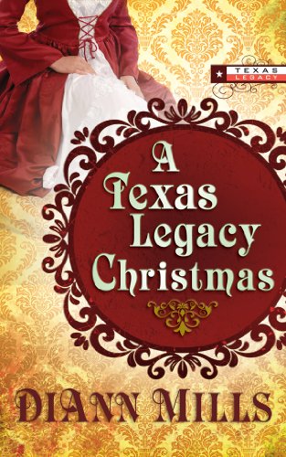 A Texas Legacy Christmas by DiAnn Mills