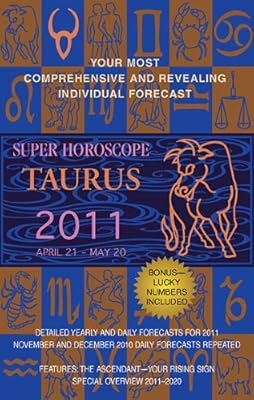 Taurus (Super Horoscopes 2011)