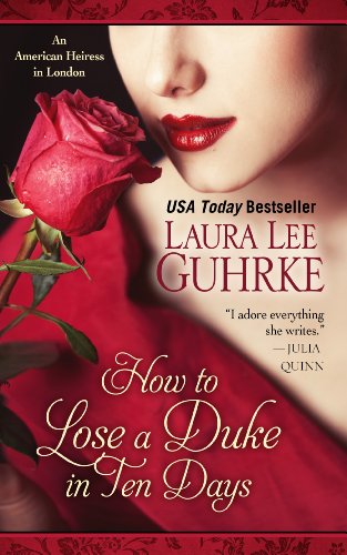 How To Lose A Duke In Ten Days by Laura Lee Guhrke