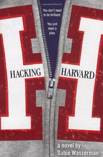 Hacking Harvard by Robin Wasserman