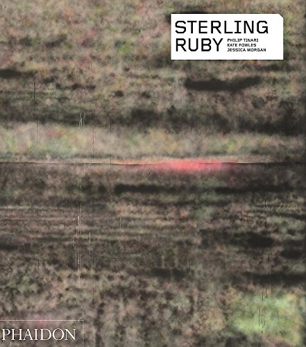 STERLING RUBY (PHAIDON CONTEMPORARY ARTISTS SERIES) By Jessica Morgan & Kate