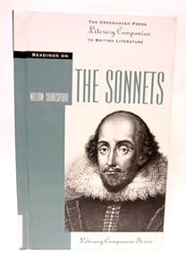 Readings on the Sonnets (The Greenhaven Press literary companion to British literature)