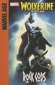 Wolverine : First Class: Rock Gods