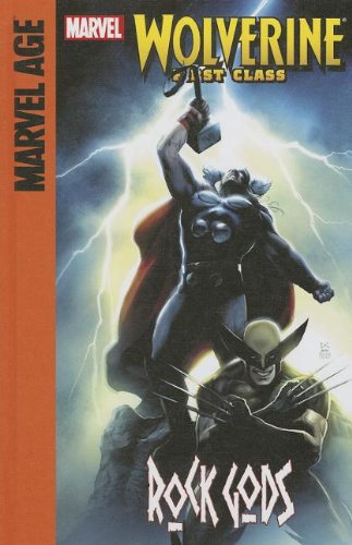 Wolverine : First Class: Rock Gods by Peter David