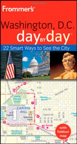 Frommer's Washington D.C. Day by Day (Frommer's Day by Day - Pocket) by Meredith Pratt