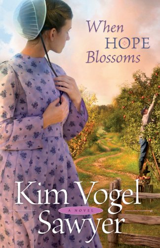 When Hope Blossoms by Kim Vogel Sawyer