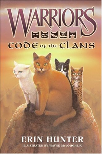 Warriors: Code of the Clans by Erin Hunter