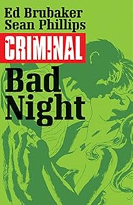 Criminal Volume 4: Bad Night