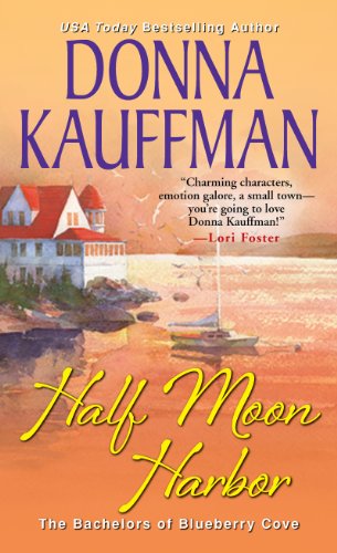Half moon harbor by Donna Kauffman