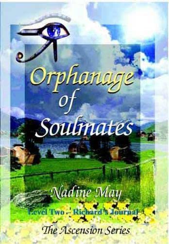 Orphanage of Soulmates by Nadine May