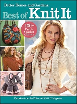 Best of Knit It: Favorites from the Editors of Knit It Magazine (Better Homes & Gardens Cooking)