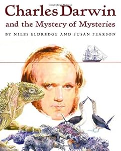 Charles Darwin and the Mystery of Mysteries by Susan Pearson  (Author, Illustrator)