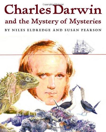 Charles Darwin and the Mystery of Mysteries by Susan Pearson  (Author, Illustrator)