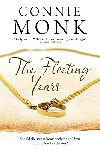The Fleeting Years by Connie Monk