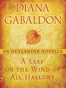 A Leaf on the Wind of All Hallows: An Outlander Novella