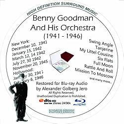 Benny Goodman And His Orchestra (1941-46) Restored For Blu-ray Audio Featuring Audio Only and Video Disc Produced with Short Films by Charly Chaplin