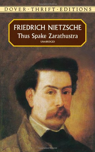 Thus Spake Zarathustra by Friedrich Wilhelm Nietzsche