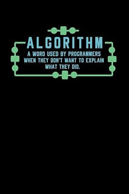 Algorithm A Word Used By Programmers When They Don't Want To Explain What They Did: 120 Pages I 6x9 I Cornellnotes I Funny Software Engineering, Coder & Hacker Gifts