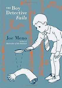 The Boy Detective Fails (Punk Planet Books)