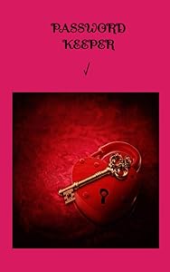 Password Keeper: Username and Password Keeper by M Ligon